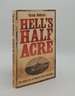 Hell's Half Acre the Untold Story of the Benders, a Serial Killer Family on the American Frontier