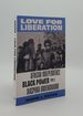 Love for Liberation African Independence Black Power and a Diaspora Underground