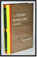 The Italian American Reader: a Collection of Outstanding Stories, Memoirs, Journalism, Essays, and Poetry
