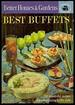 Better Homes and Gardens Best Buffets-100 wonderful recipes for entertaining buffet style.