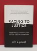 Racing to Justice: Transforming Our Conceptions of Self and Other to Build and Inclusive Society