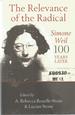 The Relevance of the Radical: Simone Weil 100 Years Later