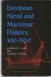 European Naval and Maritime History, 300-1500