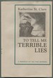 To Tell Me Terrible Lies: First of the Wainwright Chronicles, 1778-1783