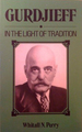 Gurdjieff: In the Light of Tradition