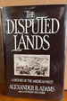 The Disputed Lands a History of the American West