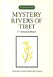 Mystery Rivers of Tibet (Plant Hunters)