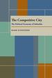 The Competitive City: the Political Economy of Suburbia (Pitt Series in Policy and Institutional Studies)