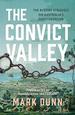 The Convict Valley: the Bloody Struggle on Australia's Early Frontier