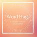 Word Hugs: a Collection of Love Notes