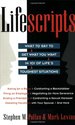 Lifescripts: What to Say to Get What You Want in 101 of Life's Toughest Situations