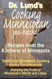 Cooking Minnesotan: You-Betcha! Recipes From the Kitchens of Minnesota