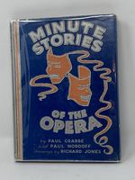 Minute Stories of the Opera; Drawings By Richard Jones