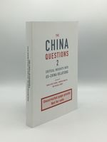 The China Questions 2 Critical Insights Into Us-China Relations
