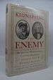 Kidnapping the Enemy: the Special Operations to Capture Generals Charles Lee and Richard Prescott