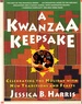 Kwanzaa Keepsake Celebrating the Holiday With New Traditions and Feasts