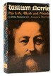 William Morris His Life, Work, and Friends