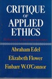 Critique of Applied Ethics: Reflections and Recommendations