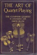 The Art of Quartet Playing: the Guarneri Quartet in Conversation With David Blum (Cornell Paperbacks)