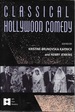 Classical Hollywood Comedy (Afi Film Readers)
