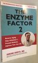 Enzyme Factor 2