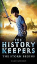 The History Keepers: the Storm Begins