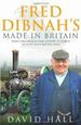 Fred Dibnah-Made in Britain