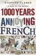 1000 Years of Annoying the French