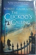 The Cuckoo's Calling (Cormoran Strike)-(Signed First Uk Edition-First Printing-Signed By J.K. Rowling as "Robert Galbraith")