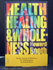 Health; Healing & Wholeness