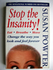 Stop the Insanity Change the Way You Look & Feel