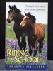 Riding School Books 1 2 and 3 in 1 Volume