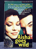 Aisha Goes Wild Eighth Book Making Series