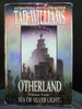 Sea of Silver Light the Fourth Book in the Otherland