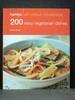 200 Easy Vegetarian Dishes: Hamlyn All Colour Cookbook