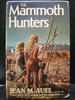 The Mammoth Hunters Third in Earth`S Children Series