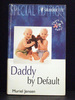 Daddy By Default Book 14 Eyes Only First Book Who`S Daddy?