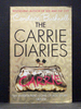 The Carrie Diaries the First Book in the Carrie Diaries