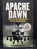 Apache Dawn: Always Outnumbered Never Outgunned