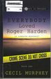 Everybody Loved Roger Harden Everygody's a Suspect #1; Everybody's Suspect in Georgia, Book One