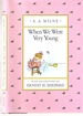 When We Were Very Young; Winnie-the-Pooh #3