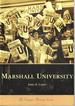 Marshall University (the College History Series)
