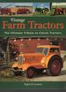 Vintage Farm Tractors; the Ultimate Tribute to Classic Tractors