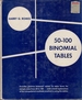 50-100 Binomial Tables: Provides Positive Binomial Values for Sample Sizes From 50 to 100