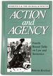 Action and Agency: Fourth Round Table on Law and Semiotics; Semiotics and the Human Sciences