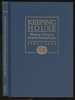 Keeping House: Women's Lives in Western Pennsylvania 1790-1850