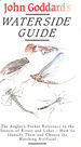 John Goddard's Waterside Guide: an Angler's Pocket Reference to the Insects of Rivers and Lakes