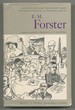 E.M. Forster: an Annotated Bibliography of Writing About Him