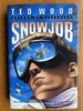 Snowjob: A Reid Bennett Mystery