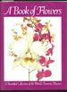 A Book of Flowers-a Beautiful Collection of the World's Favorite Flowers